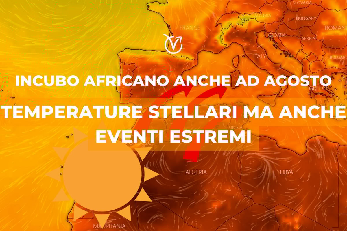Meteo agosto 2023: una delle prime tendenze non lascia scampo. Si prospetta qualcosa di eccezionale
